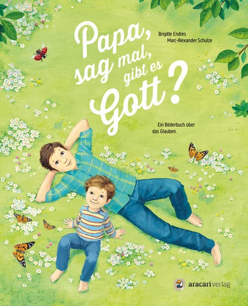 Cover Papa sag mal gibt es Gott Ein Bilderbuch über das Glauben