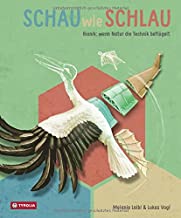 Schau wie schlau. Bionik wenn Natur die Technik beflügelt Rezension