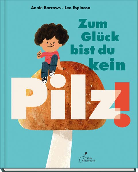 Zum Glück bist du kein Pilz Cover